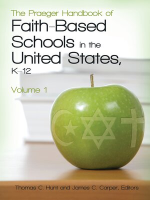 cover image of The Praeger Handbook of Faith-Based Schools in the United States, K&#8211;12